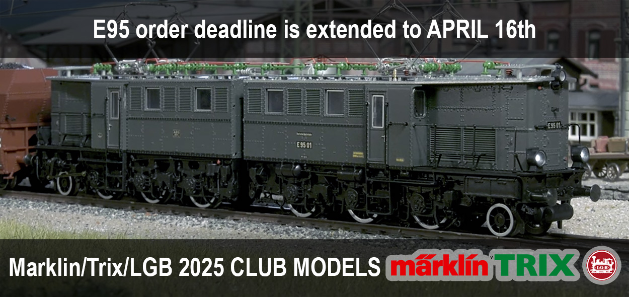 Marklin/Trix/LGB 2025 CLUB MODELS